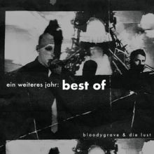 Bloodygrave und Die Lust! - Best of – Bild 1
