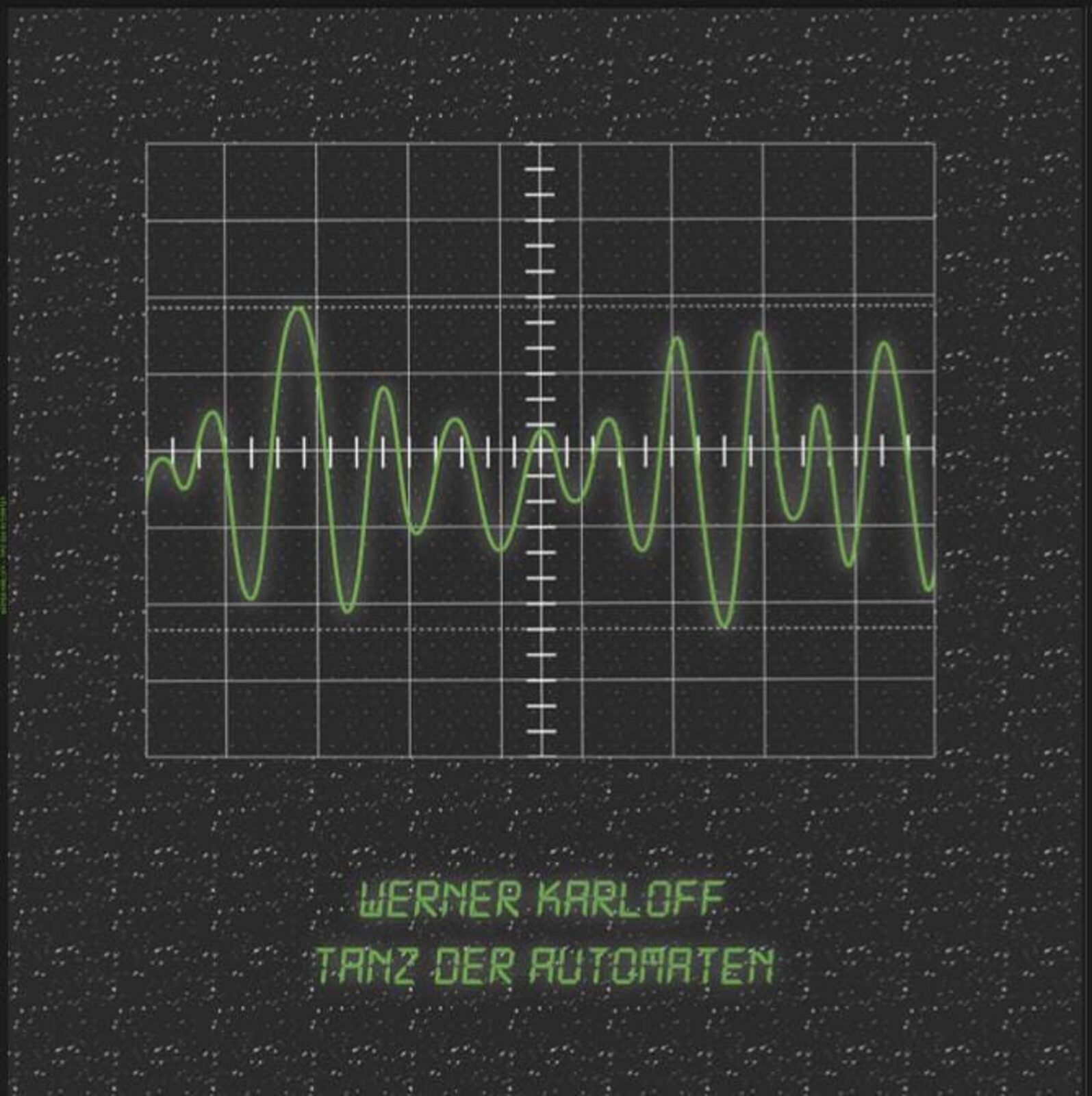 Werner Karloff - Tanz der Automaten