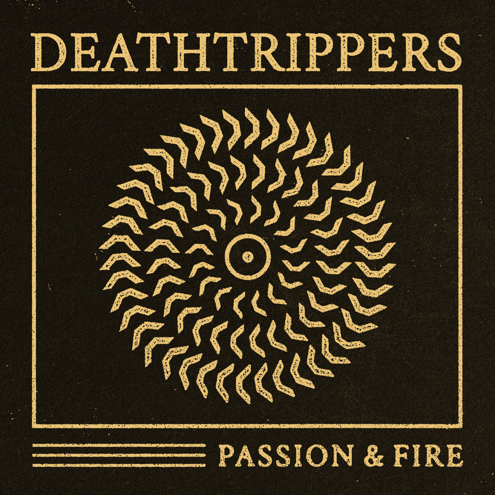 Deathtrippers - Passion and Fire