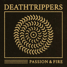 Deathtrippers - Passion and Fire – Bild 1