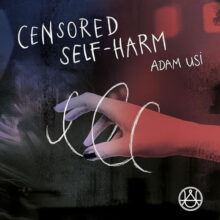 Adam Usi - Censored Self-Harm – Bild 1