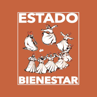 ESTADO DE BIENESTAR - Capítulo IV : La Fiesta Seria y Nuevas Formas de Tecnaco