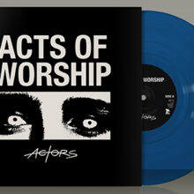 Actors - Acts of Worship – Bild 3