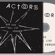 Actors - Our Love Will Live Forever – Bild 2