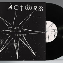 Actors - Our Love Will Live Forever – Bild 3